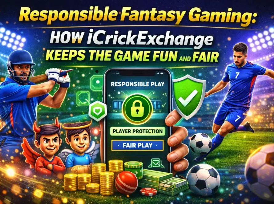 Responsible Fantasy Gaming How iCrickExchange Keeps the Game Fun and Fair
